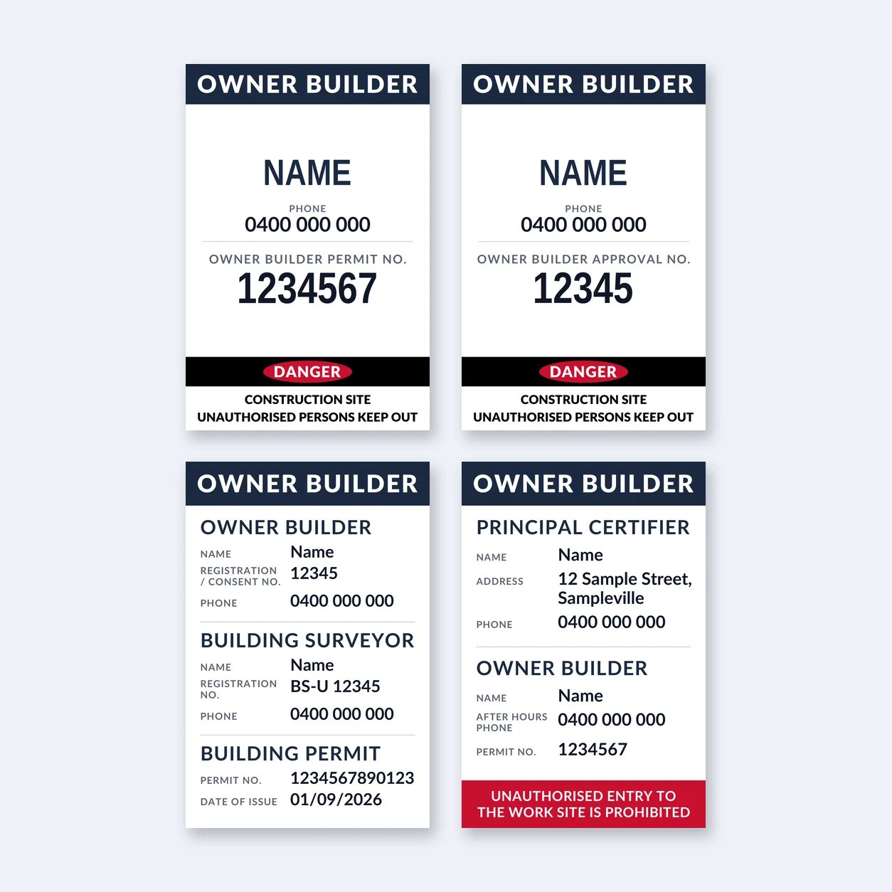 Four state owner builder sign layouts with DANGER construction site and red unauthorised entry strips