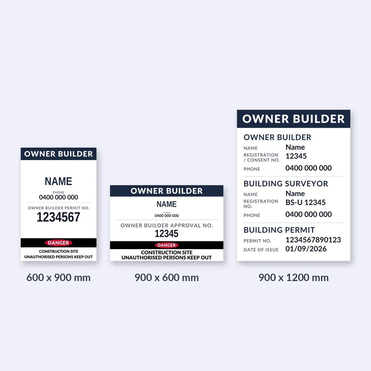Three owner builder sign sizes to scale on a pale grey background, labelled 600 x 900 mm, 900 x 600 mm and 900 x 1200 mm